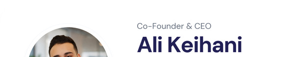Ali Keihani - Co-Founder & CEO, Wisemate